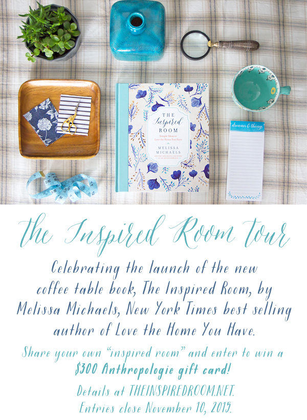The Inspired Room Tour - Celebrating the Launch of the New Coffee Table Book - The Inspired Room - by New York Times Best Selling Author of Love the Home You Have - Melissa Michaels